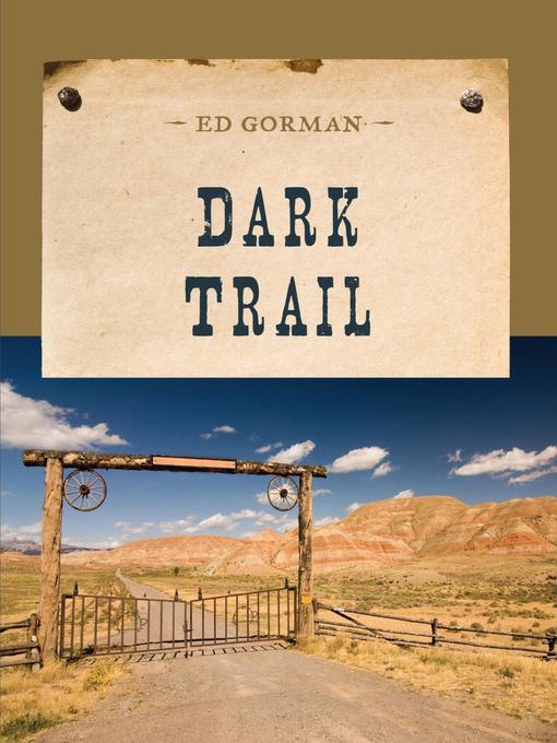 Title details for Dark Trail by Ed Gorman - Available